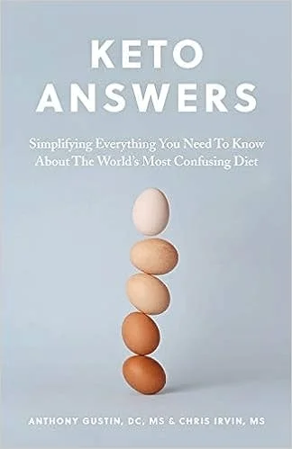 Keto Answers: Simplifying Everything You Need to Know about the World's Most Confusing Diet