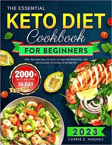 The Essential Keto Diet Cookbook For Beginners