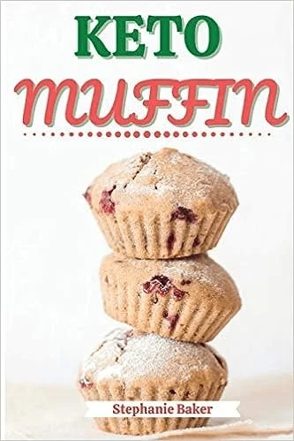 Low-Carb Muffins Cookbook